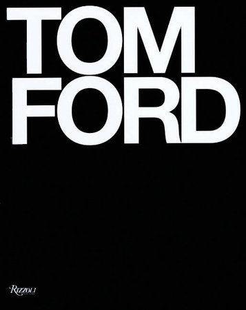 media image for tom ford by rizzoli prh 9780847826698 1 294